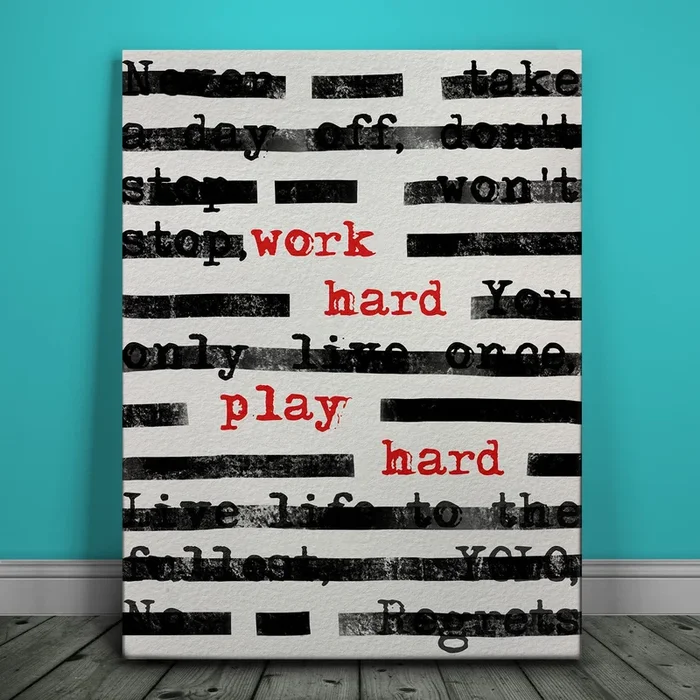 Work Hard Play Hard – Typed