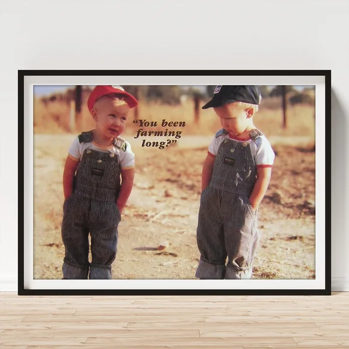 You Been Farming Long Art Print